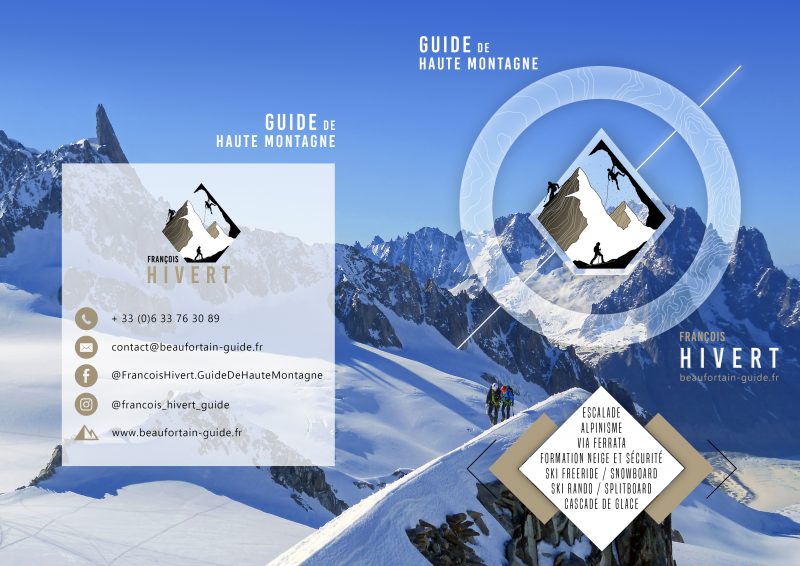 Flyer guide haute montagne François Hivert alpinisme escalade ski randonnée Beaufortain